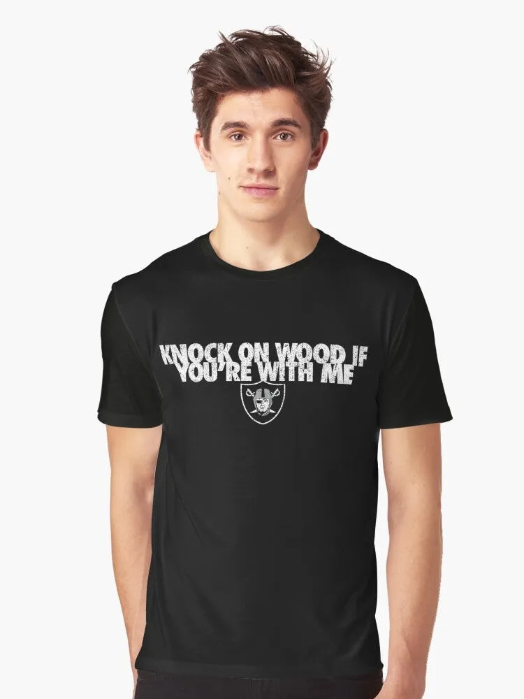 "Knock On Wood If You're With Me" Las Vegas Raiders Graphic T-Shirt